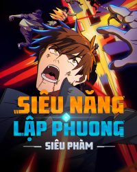 Siêu Năng Lập Phương: Siêu Phàm